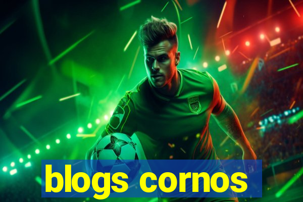 blogs cornos